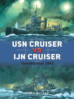 cover image of USN Cruiser vs IJN Cruiser: Guadalcanal 1942